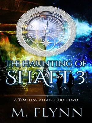 cover image of The Haunting of Shaft 3